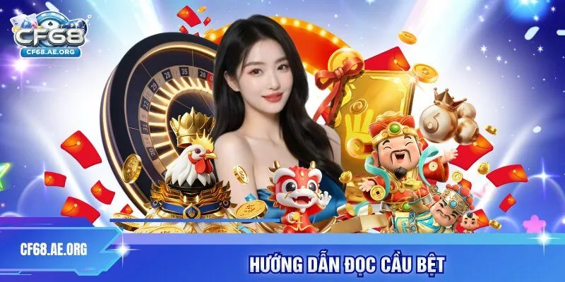 Hướng dẫn đọc cầu bệt