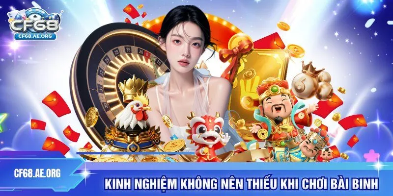 Kinh nghiệm không nên thiếu khi chơi bài binh