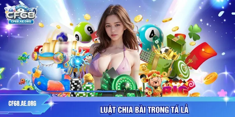 Luật chia bài trong tá lả
