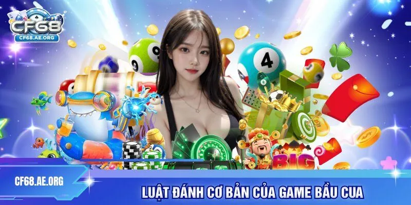 Luật đánh cơ bản của game bầu cua
