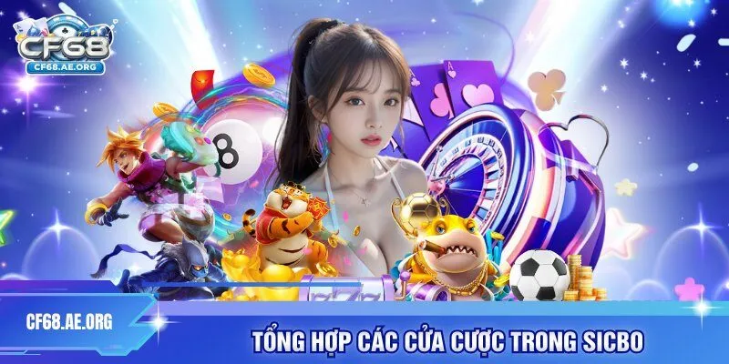 Tổng hợp các cửa cược trong sicbo